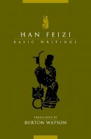 Han Fei Tzu - Han Feizi: Basic Writings - 9780231129695 - V9780231129695