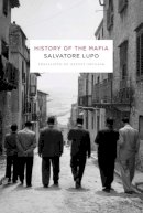 Salvatore Lupo - History of the Mafia - 9780231131346 - V9780231131346