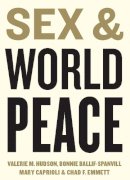 Valerie M. Hudson - Sex and World Peace - 9780231131827 - V9780231131827