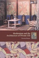 Victoria Rosner - Modernism and the Architecture of Private Life - 9780231133050 - V9780231133050