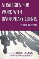 Ronald H. Rooney - Strategies for Work with Involuntary Clients - 9780231133180 - V9780231133180