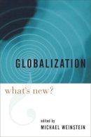 Weinstein - Globalization: What´s New? - 9780231134590 - V9780231134590