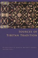 Schaeffer - Sources of Tibetan Tradition - 9780231135986 - V9780231135986