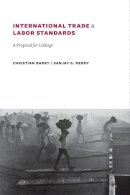 Sanjay Reddy - International Trade and Labor Standards: A Proposal for Linkage - 9780231140485 - V9780231140485