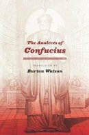 Burton Watson - The Analects of Confucius - 9780231141642 - V9780231141642