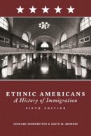 Leonard Dinnerstein - Ethnic Americans: A History of Immigration - 9780231143370 - V9780231143370