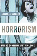 Adriana Cavarero - Horrorism: Naming Contemporary Violence - 9780231144568 - V9780231144568