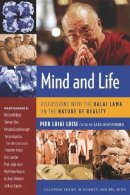 Pier Luisi - Mind and Life: Discussions with the Dalai Lama on the Nature of Reality - 9780231145503 - V9780231145503