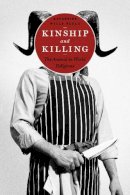 Katherine Perlo - Kinship and Killing: The Animal in World Religions - 9780231146227 - V9780231146227