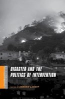 A Lakoff - Disaster and the Politics of Intervention - 9780231146975 - V9780231146975