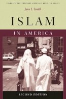 Jane Smith - Islam in America - 9780231147118 - V9780231147118