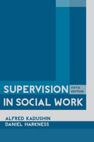 Alfred Kadushin - Supervision in Social Work - 9780231151764 - V9780231151764