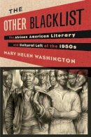 Mary Washington - The Other Blacklist: The African American Literary and Cultural Left of the 1950s - 9780231152709 - V9780231152709