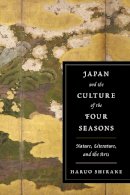 Haruo Shirane - Japan and the Culture of the Four Seasons - 9780231152815 - V9780231152815