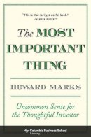 Howard Marks - The Most Important Thing: Uncommon Sense for the Thoughtful Investor - 9780231153683 - V9780231153683