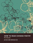 Zong-Qi Cai - How to Read Chinese Poetry Workbook - 9780231156585 - V9780231156585