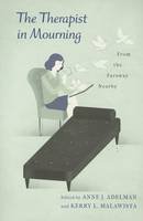 Anne J (Edi Adelman - The Therapist in Mourning: From the Faraway Nearby - 9780231156998 - V9780231156998