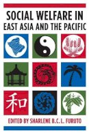 Sharlene (Ed Furuto - Social Welfare in East Asia and the Pacific - 9780231157155 - V9780231157155