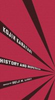 Kojin Karatani - History and Repetition - 9780231157285 - V9780231157285