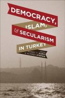 . Ed(S): Kuru, Ahmet T.; Stepan, Alfred - Democracy, Islam, and Secularism in Turkey - 9780231159333 - V9780231159333