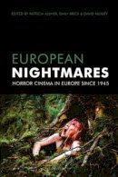 Allmer - European Nightmares: Horror Cinema in Europe Since 1945 - 9780231162067 - V9780231162067