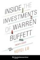 Yefei Lu - Inside the Investments of Warren Buffett: Twenty Cases - 9780231164627 - V9780231164627