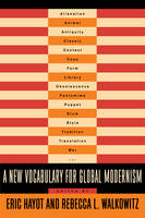Eric (Ed) Hayot - A New Vocabulary for Global Modernism - 9780231165211 - V9780231165211