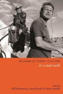 Jeff (E Birkenstein - The Cinema of Terry Gilliam: It´s a Mad World - 9780231165341 - V9780231165341