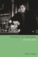 Andrew Nestingen - The Cinema of Aki Kaurismäki: Contrarian Stories - 9780231165587 - V9780231165587