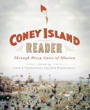 Louis Parascandola - A Coney Island Reader: Through Dizzy Gates of Illusion - 9780231165723 - V9780231165723