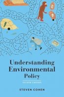 Steven Cohen - Understanding Environmental Policy - 9780231167741 - V9780231167741