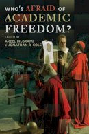 Akeel (Ed) Bilgrami - Who´s Afraid of Academic Freedom? - 9780231168809 - V9780231168809