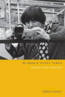 Delphine Benezet - The Cinema of Agnès Varda: Resistance and Eclecticism - 9780231169752 - V9780231169752