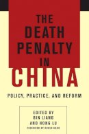 Bin (Ed) Liang - The Death Penalty in China: Policy, Practice, and Reform - 9780231170062 - V9780231170062