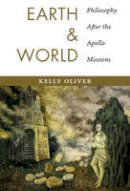 Julia Kristeva - Earth and World: Philosophy After the Apollo Missions - 9780231170871 - V9780231170871