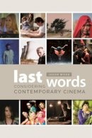 Jason Wood - Last Words: Considering Contemporary Cinema - 9780231171960 - V9780231171960