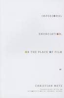 Christian Metz - Impersonal Enunciation, or the Place of Film - 9780231173674 - V9780231173674