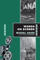 Michel Chion - Words on Screen - 9780231174985 - V9780231174985