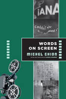 Michel Chion - Words on Screen - 9780231174992 - V9780231174992
