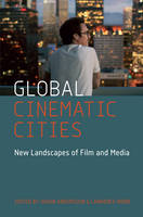 Johan (Ed Andersson - Global Cinematic Cities: New Landscapes of Film and Media - 9780231177474 - V9780231177474