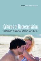 Benjamin Fraser - Cultures of Representation: Disability in World Cinema Contexts - 9780231177498 - V9780231177498