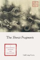 Eirik Lang Harris - The Shenzi Fragments: A Philosophical Analysis and Translation - 9780231177665 - V9780231177665
