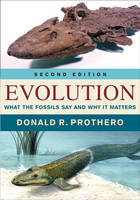Donald R. Prothero - Evolution: What the Fossils Say and Why It Matters - 9780231180641 - V9780231180641