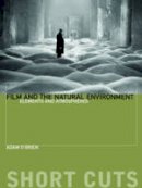 Adam O´brien - Film and the Natural Environment: Elements and Atmospheres - 9780231182652 - V9780231182652
