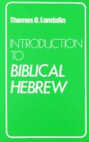 Thomas O Lambdin - Introduction to Biblical Hebrew - 9780232513691 - V9780232513691