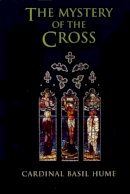 Basil Hume - The Mystery of the Cross - 9780232525878 - KI20003698
