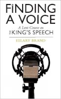 Hilary Brand - Finding a Voice: A Lent Course on the Film the Kings Speech - 9780232528930 - V9780232528930