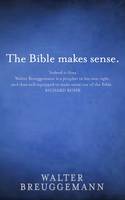 Walter Brueggemann - The Bible Makes Sense - 9780232532548 - V9780232532548