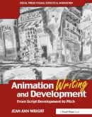 Jean Wright - Animation Writing and Development - 9780240805498 - V9780240805498