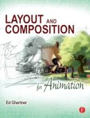Ed Ghertner - Layout and Composition for Animation - 9780240814414 - V9780240814414